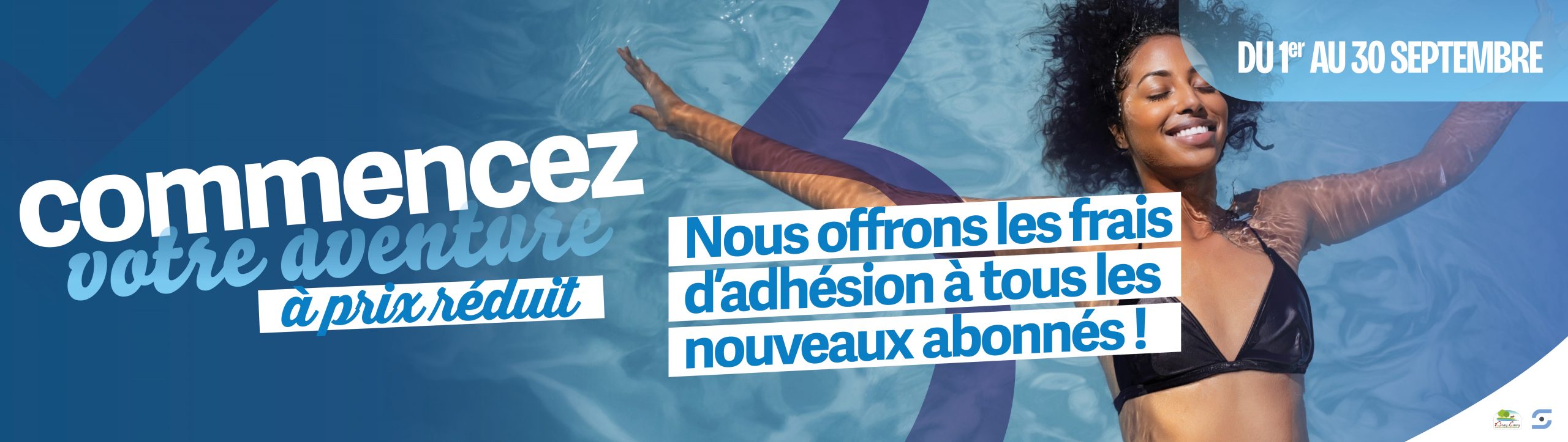 COMMENCEZ VOTRE AVENTURE À PRIX RÉDUIT